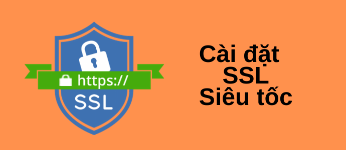Dịch vụ cài SSL chuyển HTTP sang HTTPS nhanh chóng